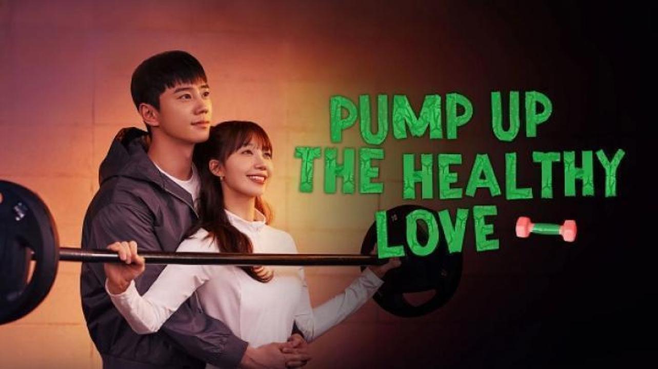 مسلسل Pump Up the Healthy Love الحلقة 10 العاشرة مترجم ايجي بست