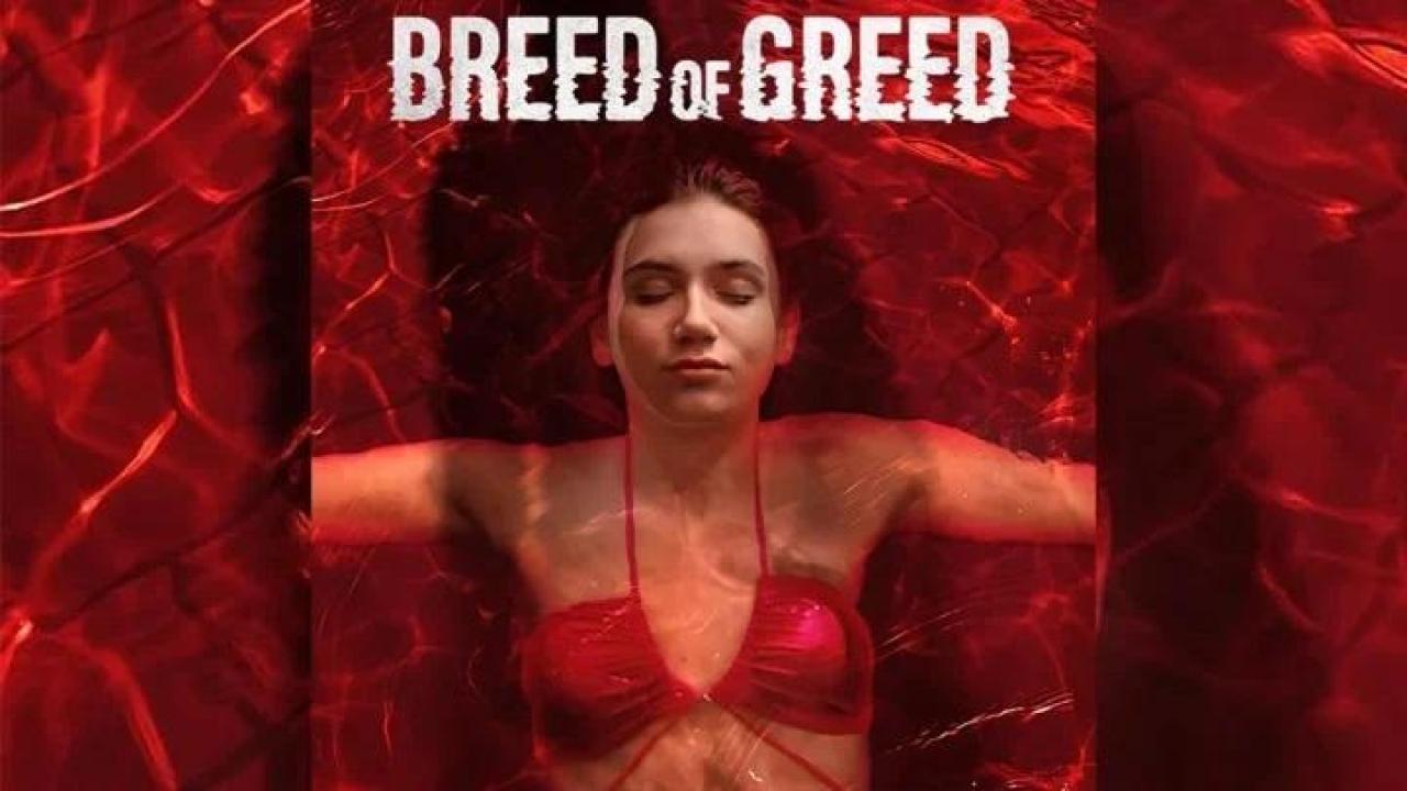 مشاهدة فيلم Breed Of Greed 2025 مترجم ايجي بست