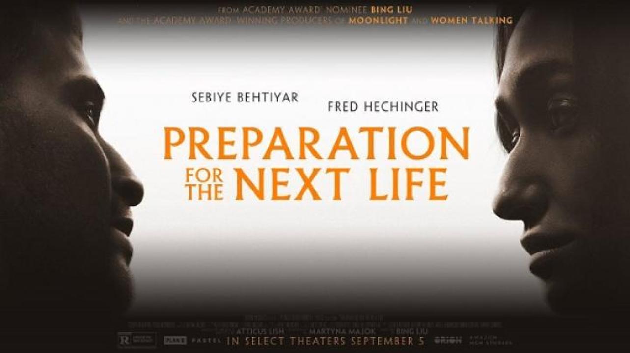 مشاهدة فيلم Preparation for the Next Life 2025 مترجم ايجي بست