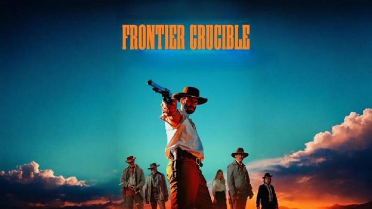 مشاهدة فيلم Frontier Crucible 2025 مترجم ايجي بست