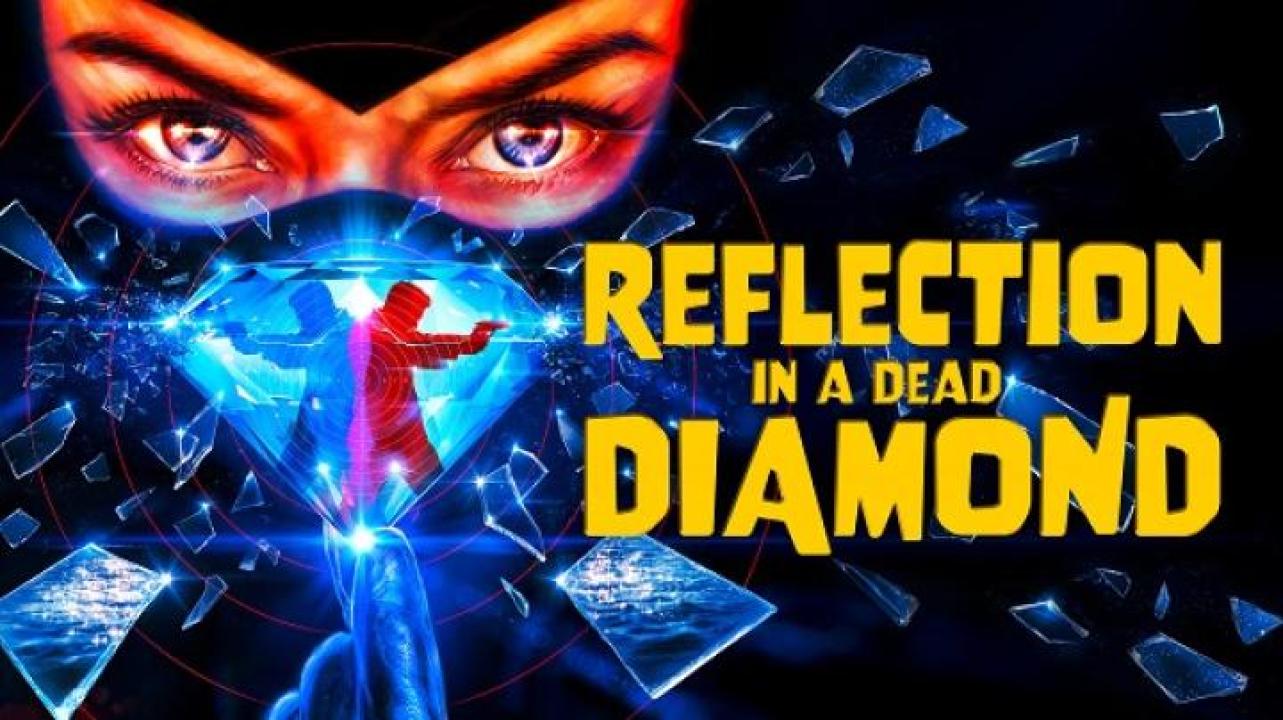 مشاهدة فيلم Reflection In A Dead Diamond 2025 مترجم ايجي بست