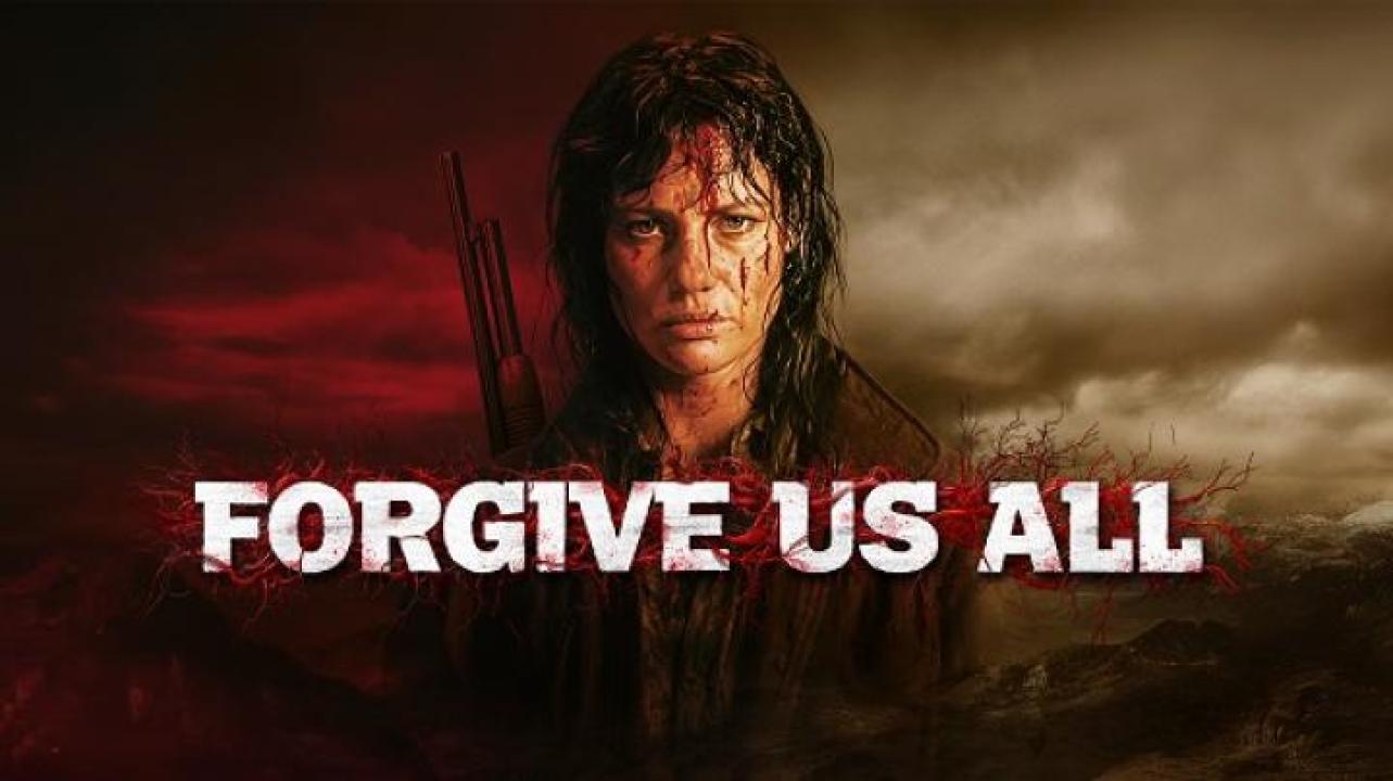 مشاهدة فيلم Forgive Us All 2025 مترجم  Egybest